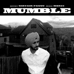 Mumble - Nirvair Pannnu