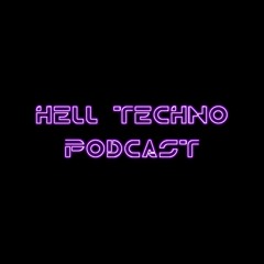 Hell Techno Podcast # 11 ( April 2024 ) - FREE DOWNLOAD