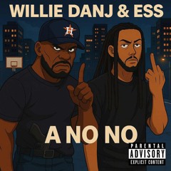 A No No - Danj & SP
