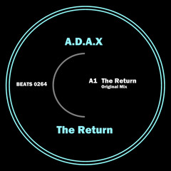 A.D.A.X - The Return (Original Mix)