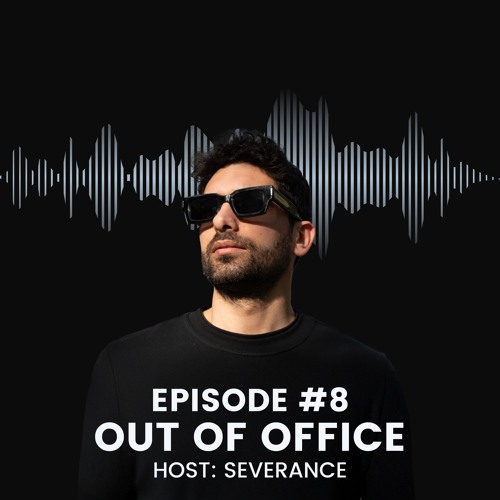 Out of Office - Episode #8
