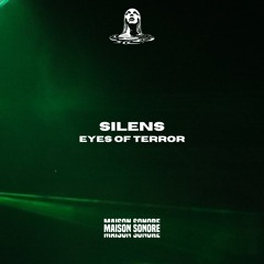 Silens - Eyes Of Terror (Original Mix)