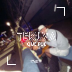 Que Fue - Tekiva (Remix) 2024