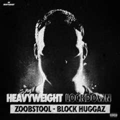 BLOCK HUGGAZ (Heavyweight Records)