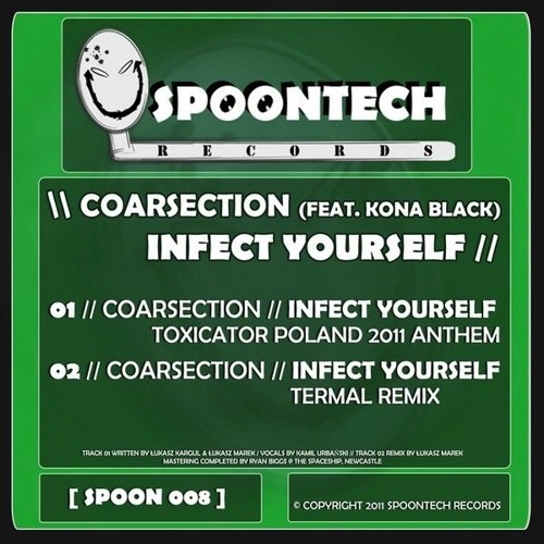 [2011]Infect Yourself(Toxicator Poland 2011 Anthem )(feat. Kona Black)