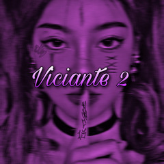 Viciante 2 feat sheidy