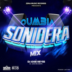 Cumbia  Sonidera Mix 2024 By Dj  José Reyes El Loco Del Beat Zona Music Records Poder Latino