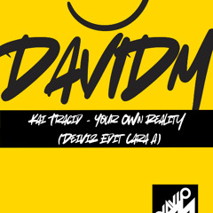 Kai Tracid - Your Own Reality (Deiviz Edit Cara A)