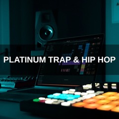 Platinum Trap & Hip Hop