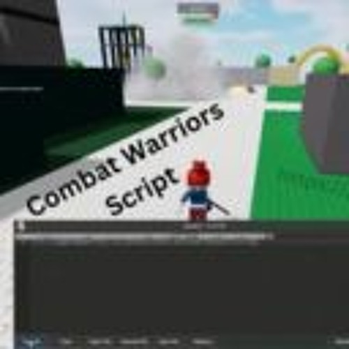 Stream download combat warriors script 2024 from game script store