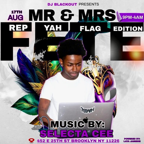 M R  &  M R S  F E T E  -  FEATURING  ( SELECTA ELI  X  ADDI )