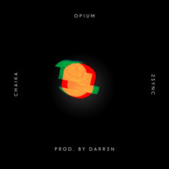 Opium (2sync RMX)