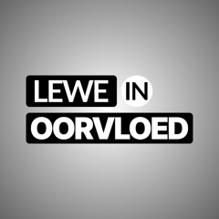 Lewe in Oorvloed - 9 Sept 2025