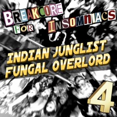 Indian Junglist - Fungal Overlord