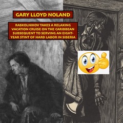 RASKOLNIKOV TAKES A RELAXING VACATION CRUISE ON THE CARIBBEAN SUBSEQUENT TO SERVING AN EIGHT-YEAR…