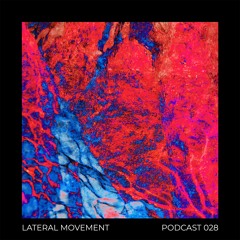 Podcast 028 - LATERAL MOVEMENT