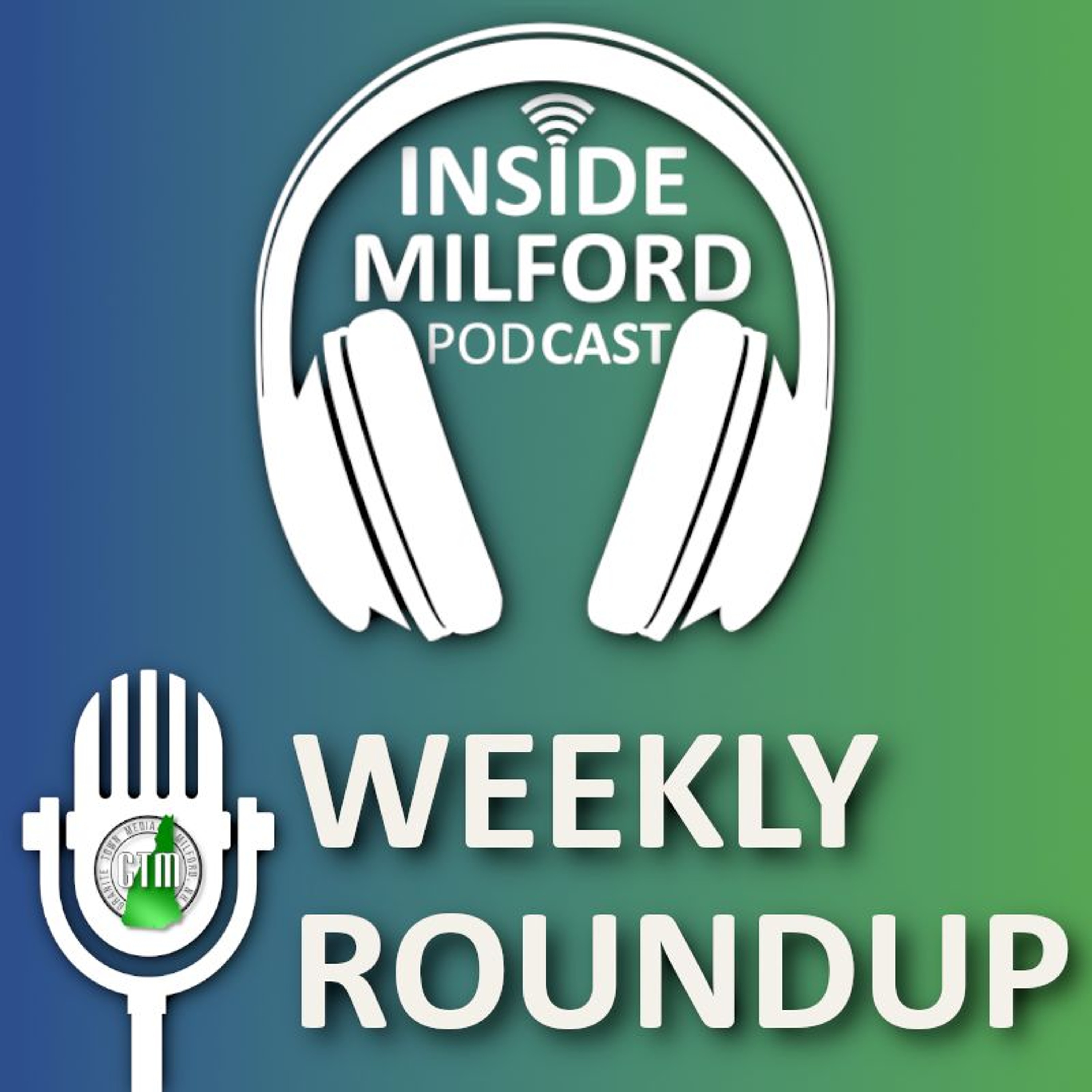 Inside Milford: Weekly Roundup Ep1 episode artwork