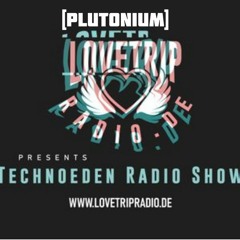 Live @ Technoeden The Show On Love Trip Radio