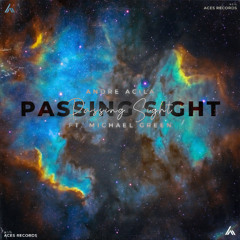 Andre Acila - Passing Sight ft. Michael Green
