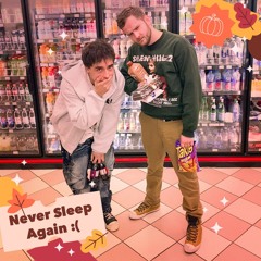 Never Sleep Again (ft. Dvrrante)