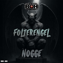 Nogge - Folterengel [BOH]