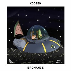 Koosen - Bromance
