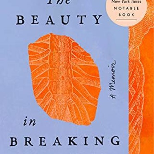 Stream Open PDF The Beauty in Breaking A Memoir by Michele Harper