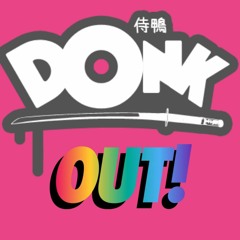 DONK OUT VOLUME 1 (PREVIEW )