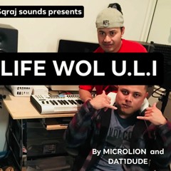 LIFE WOL ULITHI - MICROLION & DAT1DUDE