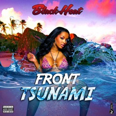 BlxckHeat - Front Tsunami (Raw)