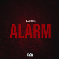Bankroll - Alarm