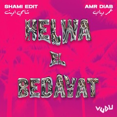 SHAMI (official) - Helwa El Bedayat (Shami Edit)