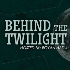 Boyan Hadji - Behind The Twilight #99@Septemvri.2021