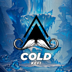 KEFI - Cold (Original Mix) [MUSTACHE CREW RECORDS]