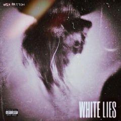 White Lies - Wix Patton