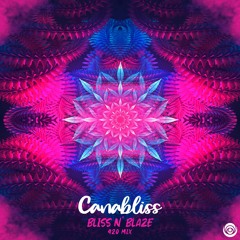 Canabliss Presents: Bliss N' Blaze  [420 Mix]