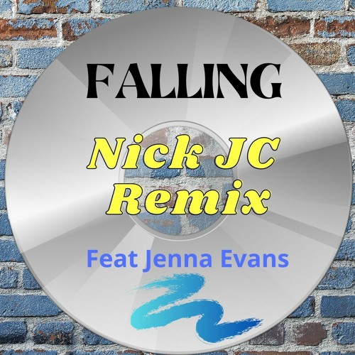Falling NickJC Feat JennaEvans