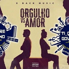 X Back Music - Orgulho VS Amor (R&B) [QUARE JR 940810408]