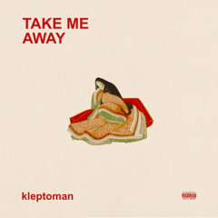 Take Me Away