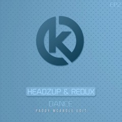 Redux - Dance (Paddy McArdle Edit)