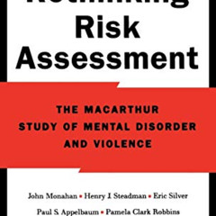 READ EPUB 📗 Rethinking Risk Assessment: The MacArthur Study of Mental Disorder and V