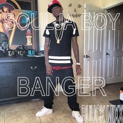 SOULJA BOY - BANGER **(BUUCK MIXX)**