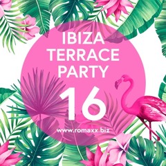 romaxx 23.04 - Ibiza terrace party 16