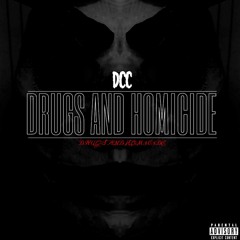 Drugs and Homicide (feat.Xistentialth0t)