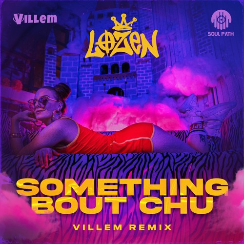 Something Bout Chu (Villem Remix)