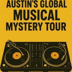 Austin's Global Musical Mystery Tour