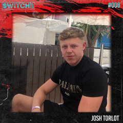 SWITCH:UP guest mix #008 - Josh Torlot