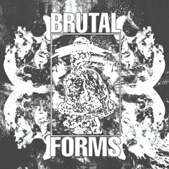 EP - Brutal Forms