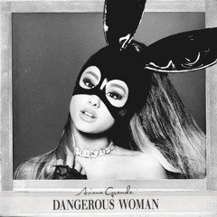 Ariana Grande - Dangerous Woman (Official Dry Vocal)