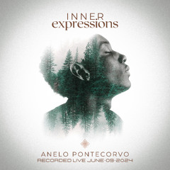 INNER EXPRESSIONS | Anelo Pontecorvo [Unifi Music]